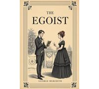 The Egoist: A Comedy in Narrative (annotated)