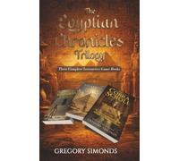 The Egyptian Chronicles Trilogy: A Trilogy of Ancient Egyptian Gamebook Mysteries