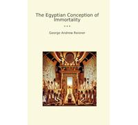 The Egyptian Conception of Immortality