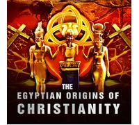 The Egyptian Origins Of Christianity (DVD) Various Dwayne Buckle