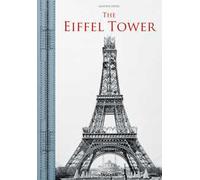 The Eiffel Tower. Ediz. italiana, inglese, francese e tedesca