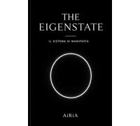 The Eigenstate: Il sistema si manifesta