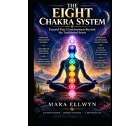 The Eight Chakra System