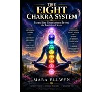The Eight Chakra System