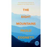 The Eight Mountains [Lingua inglese]: Paolo Cognetti