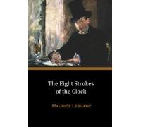 The Eight Strokes of the Clock