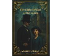 The Eight Strokes of the Clock