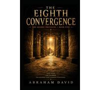 THE EIGHTH CONVERGENCE: A Scientific Thriller of Ancient Chambers, Global Convergence, and the Score That Was Always Meant to Be Performed