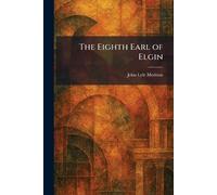 The Eighth Earl of Elgin