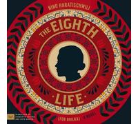 The Eighth Life (for Brilka)