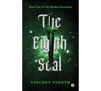 The Eighth Seal: Book One of The Warden Chronicles