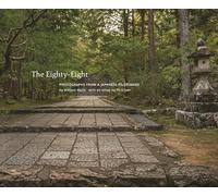 The Eighty-Eight: Photographs from a Japanese Pilgrimage