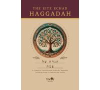The Eitz Echad Haggadah: Transliterated Sephardic Haggadah