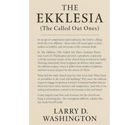 The Ekklesia (The Called-Out Ones)