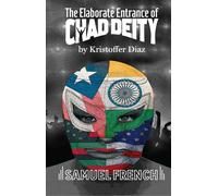 The Elaborate Entrance of Chad Deity - Diaz Kristoffer