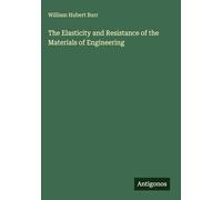 The Elasticity and Resistance of the Materials of Engineering