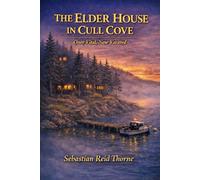 The Elder House in Cull Cove: Once Vital, Now Vacated