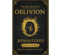 The Elder Scrolls IV: Oblivion Remastered Official Companion Guide