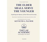 The Elder Shall Serve the Younger - Teaching Kit: Exploring the Mystery of God’s Reversal Economy