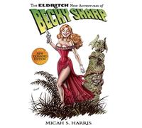 The Eldritch New Adventures of Becky Sharp