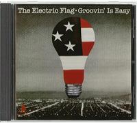 The Electric Flag - Groovin' Is Easy
