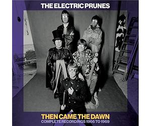 The Electric Prunes - Then Came The Dawn: Complete Recordings 1966-1969 - Box Set (6 CD)