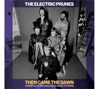 Electric Prunes The - Then Came The Dawn Complete Recordings