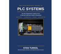 THE ELECTRICIAN'S GUIDE TO PLC SYSTEMS: A Field and Classroom Guide for Electricians: 9