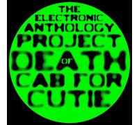 Electronic Anthology Project - Electronic Anthology Project of Death Cab For Cuti
