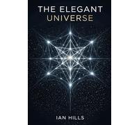 The Elegant Universe