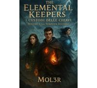 The Elemental Keepers: La Tempesta incombe
