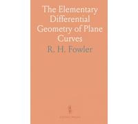 The Elementary Differential Geometry of Plane Curves