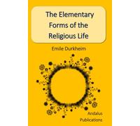 The Elementary Forms of the Religious Life