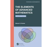 The Elements of Advanced Mathematics-Krantz, Steven G.-Copertina rigida