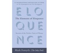Mark Forsyth The Elements of Eloquence (Tascabile)