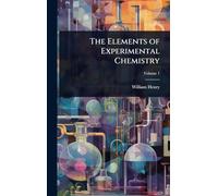 The Elements of Experimental Chemistry