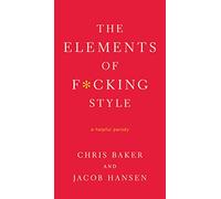 Chris Baker Elements of Fcking Style (Tascabile)