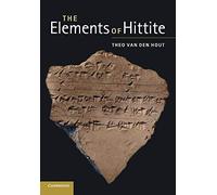 The Elements of Hittite by Theo
