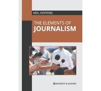 The Elements of Journalism (Copertina rigida)