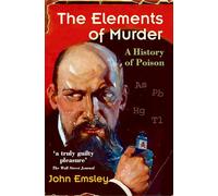 John Emsley The Elements of Murder (Tascabile)