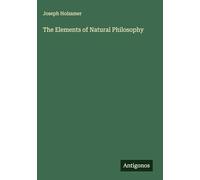 The Elements of Natural Philosophy