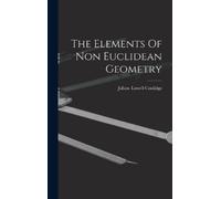 The Elements Of Non Euclidean Geometry (Copertina rigida)