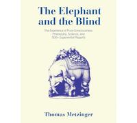 Thomas Metzinger The Elephant and the Blind (Tascabile)