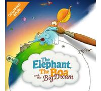 The Elephant, the Boa, and the Big Dream: Coloring Book Edition