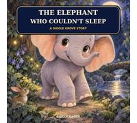 The Elephant Who Couldn’t Sleep