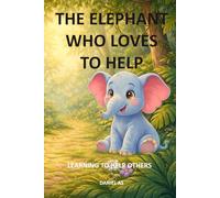 The elephant who loves to help: Learning to help others