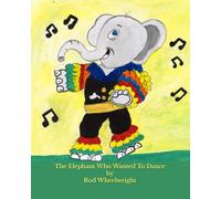The Elephant who wanted to dance