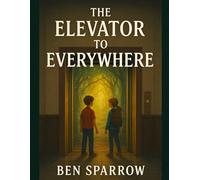 The Elevator to Everywhere