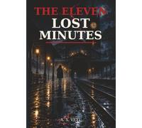The Eleven Lost Minutes
