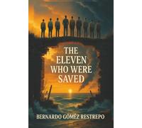 The Eleven Who Were Saved